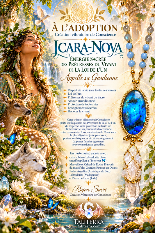 Collier -sautoir ICARA-NOVA Energie sacrée des PRÊTRESSES DU VIVANT, LOI DE L'UN